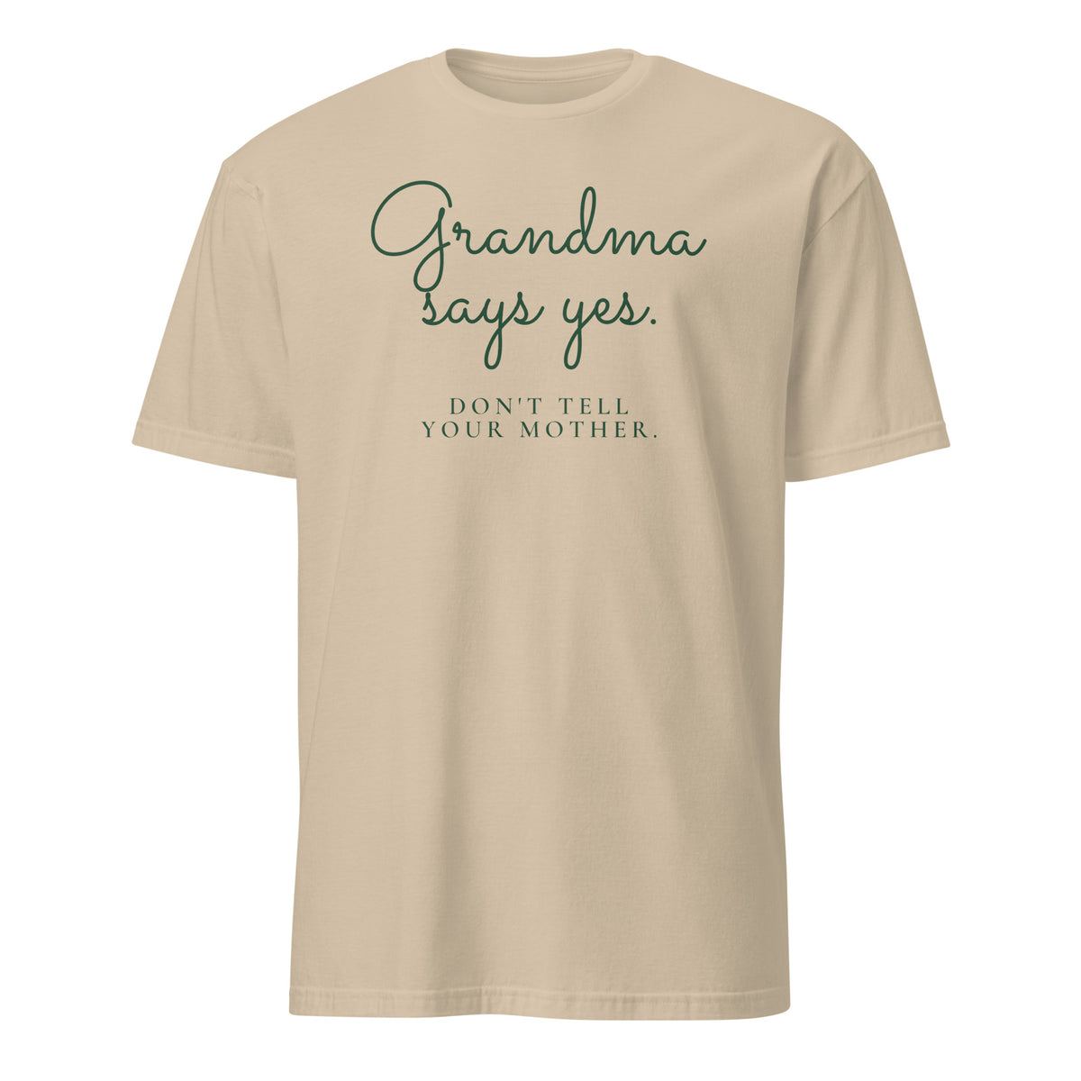 Grandma Says Yes tee in Sand, front print