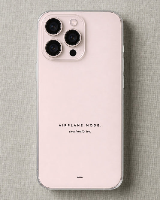 Clear iPhone case printed “Airplane mode, emotionally too” in black lettering